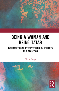 Imagen de portada: Being a Woman and Being Tatar 1st edition 9781032603407