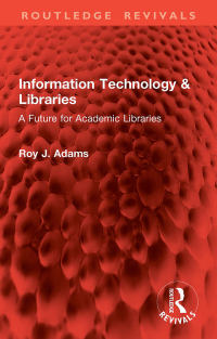 Cover image: Information Technology & Libraries 1st edition 9781032827216