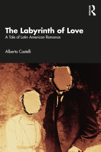 Cover image: The Labyrinth of Love 1st edition 9781032783680