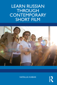 Cover image: Learn Russian through Contemporary Short Film 1st edition 9781032739380