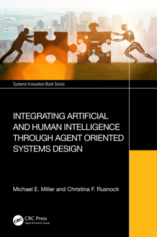 表紙画像: Integrating Artificial and Human Intelligence through Agent Oriented Systems Design 1st edition 9781032546575