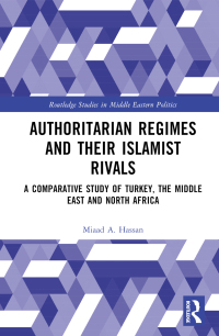 Cover image: Authoritarian Regimes and their Islamist Rivals 1st edition 9781032530888