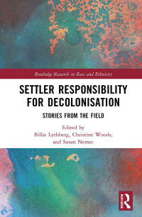 Cover image: Settler Responsibility for Decolonisation 1st edition 9781032736631