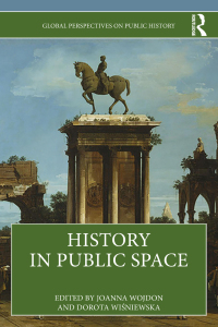 Cover image: History in Public Space 1st edition 9781032432397