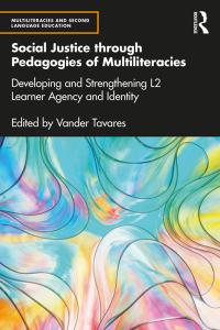 Cover image: Social Justice through Pedagogies of Multiliteracies 1st edition 9781032573137