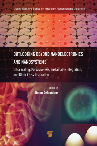 Imagen de portada: Outlooking Beyond Nanoelectronics and Nanosystems 1st edition 9789815129328