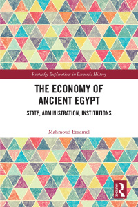 Cover image: The Economy of Ancient Egypt 1st edition 9781032550879