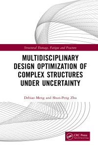 Imagen de portada: Multidisciplinary Design Optimization of Complex Structures Under Uncertainty 1st edition 9781032735610