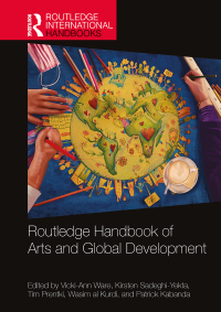 Cover image: Routledge Handbook of Arts and Global Development 1st edition 9781032267661