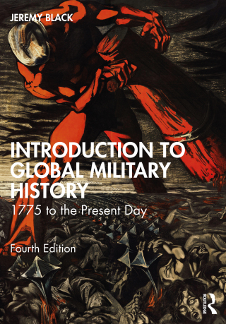 Cover image: Introduction to Global Military History 4th edition 9781032730851