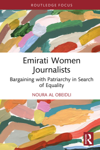 Cover image: Emirati Women Journalists 1st edition 9781032785417