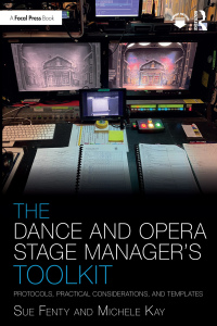 Omslagafbeelding: The Dance and Opera Stage Manager's Toolkit 1st edition 9780367566555