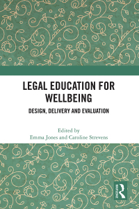 صورة الغلاف: Legal Education for Wellbeing 1st edition 9781032776330