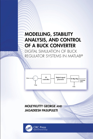 Cover image: Modelling, Stability Analysis, and Control of a Buck Converter 1st edition 9781032627731