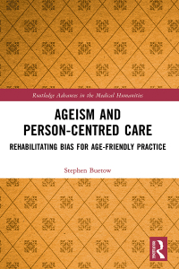 Cover image: Ageism and Person-Centred Care 1st edition 9781032368351