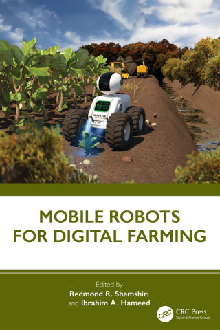 Cover image: Mobile Robots for Digital Farming 1st edition 9781032304663