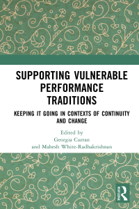 Imagen de portada: Supporting Vulnerable Performance Traditions 1st edition 9781032693873