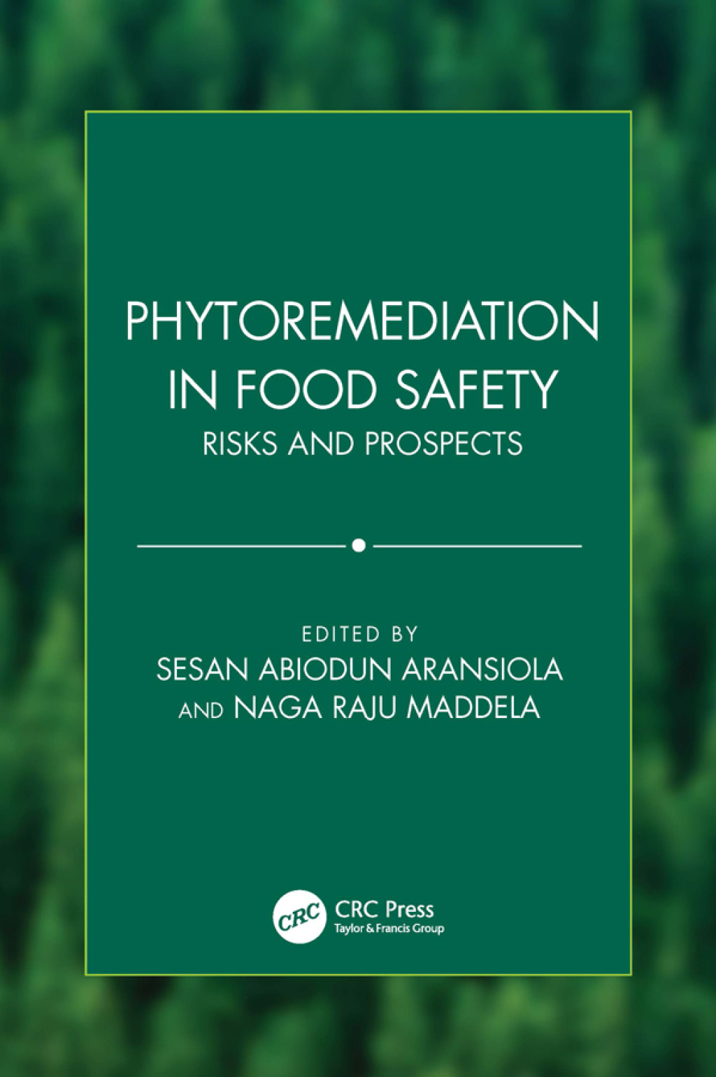 Phytoremediation in Food Safety Risks and Prospects 1st Edition