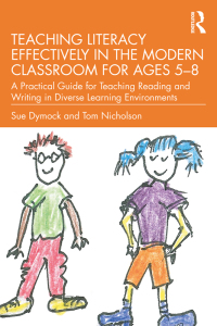 Cover image: Teaching Literacy Effectively in the Modern Classroom for Ages 5–8 1st edition 9780367673154