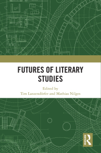 Imagen de portada: Futures of Literary Studies 1st edition 9781032825618