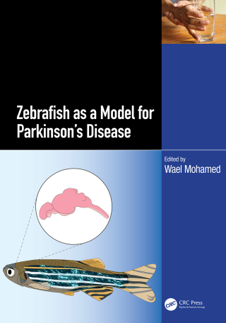 Cover image: Zebrafish as a Model for Parkinson’s Disease 1st edition 9781032515779