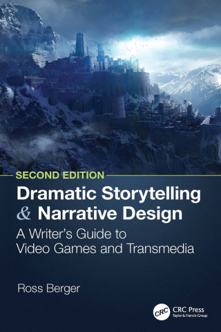 Cover image: Dramatic Storytelling and Narrative Design 2nd edition 9781032571621