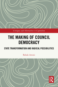 Cover image: The Making of Council Democracy 1st edition 9781032331966