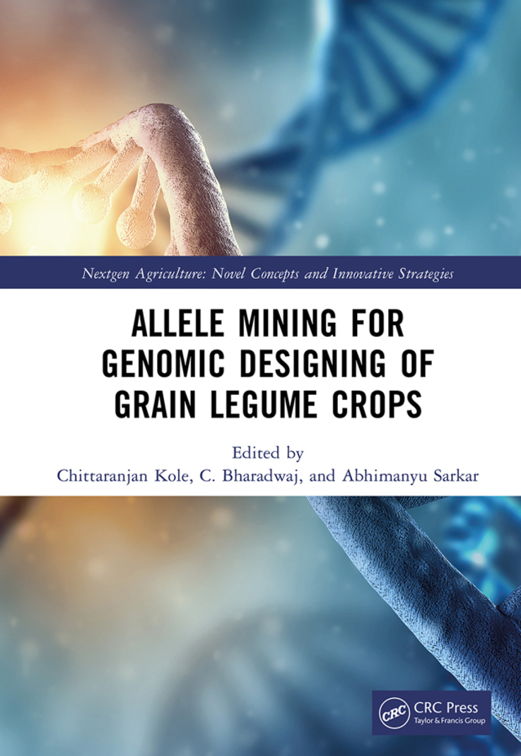 Allele Mining for Genomic Designing of Grain Legume Crops 1st Edition