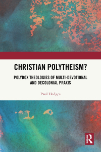 表紙画像: Christian Polytheism? 1st edition 9781032605500