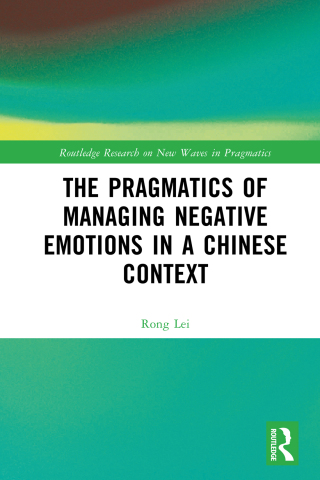 صورة الغلاف: The Pragmatics of Managing Negative Emotions in a Chinese Context 1st edition 9781032530468