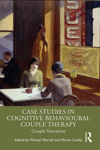 Cover image: Case Studies in Cognitive Behavioural Couple Therapy 1st edition 9780367456337