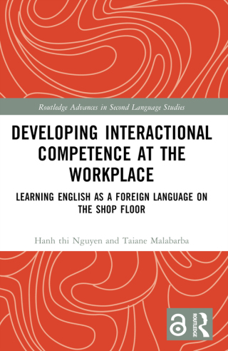 表紙画像: Developing Interactional Competence at the Workplace 1st edition 9780367646769