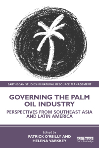 Cover image: Governing the Palm Oil Industry 1st edition 9781032605524