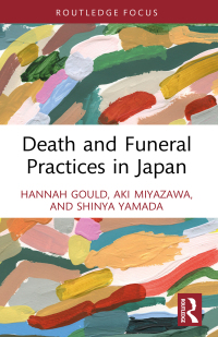 Cover image: Death and Funeral Practices in Japan 1st edition 9781032588742