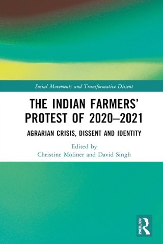Cover image: The Indian Farmers’ Protest of 2020–2021 1st edition 9781032983394