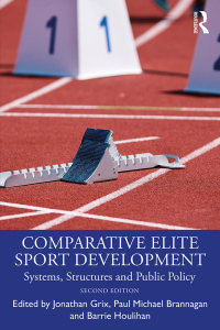 Cover image: Comparative Elite Sport Development 2nd edition 9781032100777