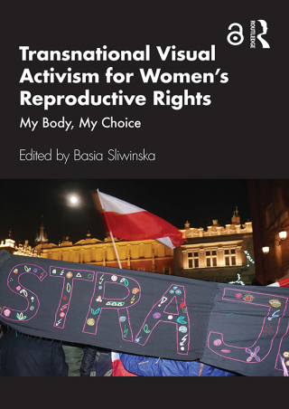 Imagen de portada: Transnational Visual Activism for Women’s Reproductive Rights 1st edition 9781032533537