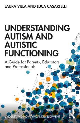Cover image: Understanding Autism and Autistic Functioning 1st edition 9780367569723