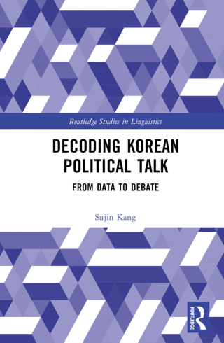 Cover image: Decoding Korean Political Talk 1st edition 9781032737263