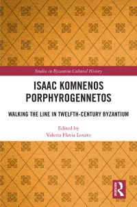 Imagen de portada: Isaac Komnenos Porphyrogennetos 1st edition 9781032055237