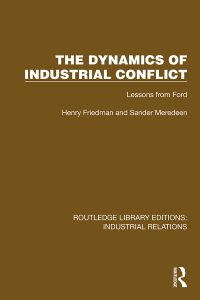 Cover image: The Dynamics of Industrial Conflict 1st edition 9781032847641