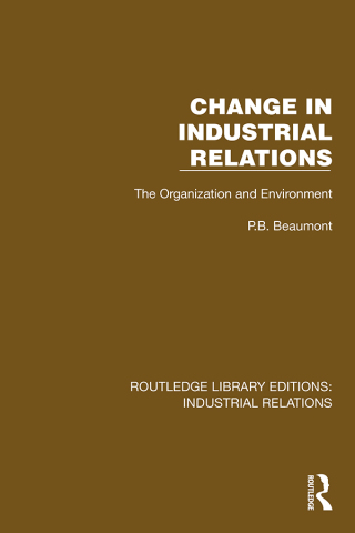 Imagen de portada: Change in Industrial Relations 1st edition 9781032844923