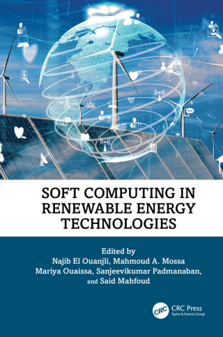 Cover image: Soft Computing in Renewable Energy Technologies 1st edition 9781032611914