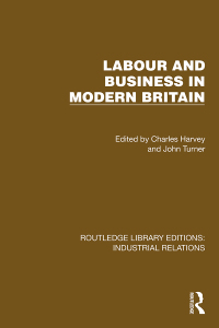 Cover image: Labour and Business in Modern Britain 1st edition 9781032849003