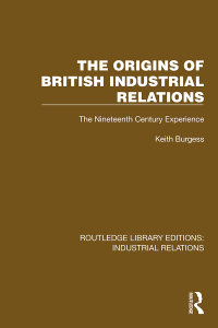 Cover image: The Origins of British Industrial Relations 1st edition 9781032834627