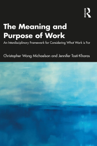 Cover image: The Meaning and Purpose of Work 1st edition 9781032309347