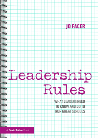 Titelbild: Leadership Rules: What Leaders Need to Know and Do to Run Great Schools 1st edition 9781032736846