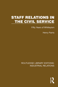 Cover image: Staff Relations in the Civil Service 1st edition 9781032849348