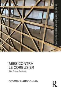 Cover image: Mies Contra Le Corbusier 1st edition 9781032736402