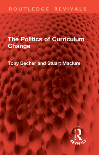 Titelbild: The Politics of Curriculum Change 1st edition 9781032846316